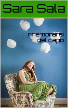 Sara Sala – Innamorarsi del capo (2021) Sara Sala – Innamorarsi del capo (2021)