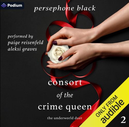 Persephone Black Consort of the Crime Queen - The Underworld Duet, Book 2