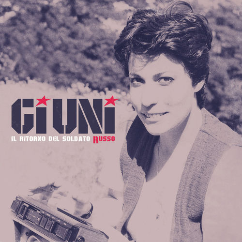 Giuni Russo - Il ritorno del soldato Russo [Album] (Associazione GiuniRussoArte, 2018) FLAC
