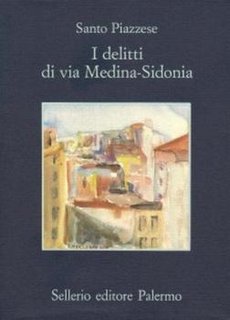 Santo Piazzese - I delitti di via Medina Sidonia (1996)