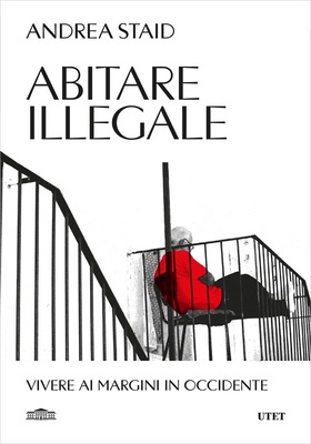 Andrea Staid - Abitare illegale (2026)