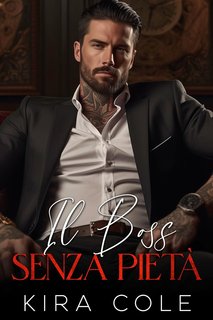 Kira Cole - Il Boss Senza Pietà (2024)