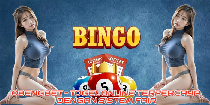 OBENGBET - Togel Online Terpercaya Dengan Sistem Fair