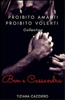 Tiziana Cazziero - Ben e Cassandra. La serie completa (2019)