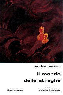 Andre Norton - Il mondo delle streghe (1979)