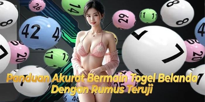 Panduan Akurat Bermain Togel Belanda Dengan Rumus Teruji