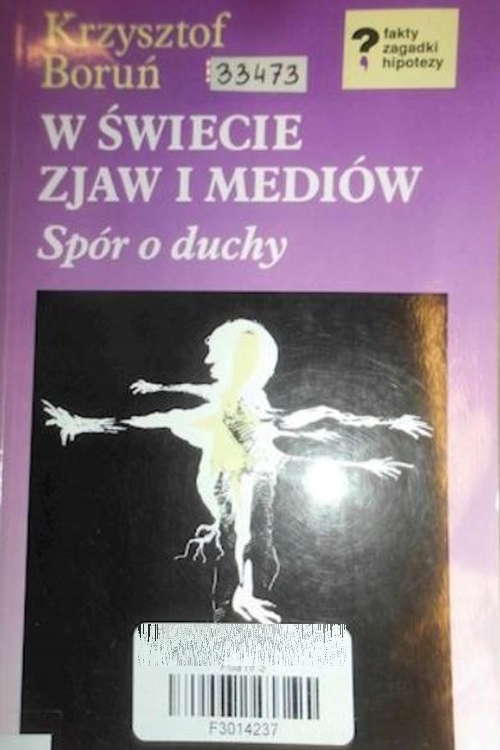 Boruń Krzysztof - W Świecie zjaw i mediów
