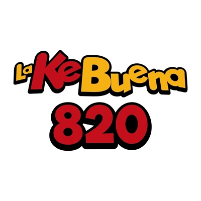 820 La KeBuena (Mexicali) - 820 AM - XEABCA-FM - Grupo Radio Cañón - Mexicali, Baja California logo