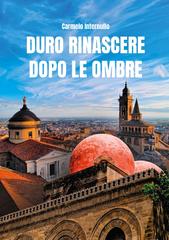 Carmelo Internullo – Duro rinascere dopo le ombre (2026)