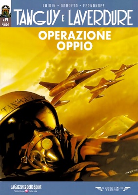 Il grande fumetto d'aviazione 44 - Tanguy e Laverdure 14 - Operazione Oppio (RCS 2021-12-10)