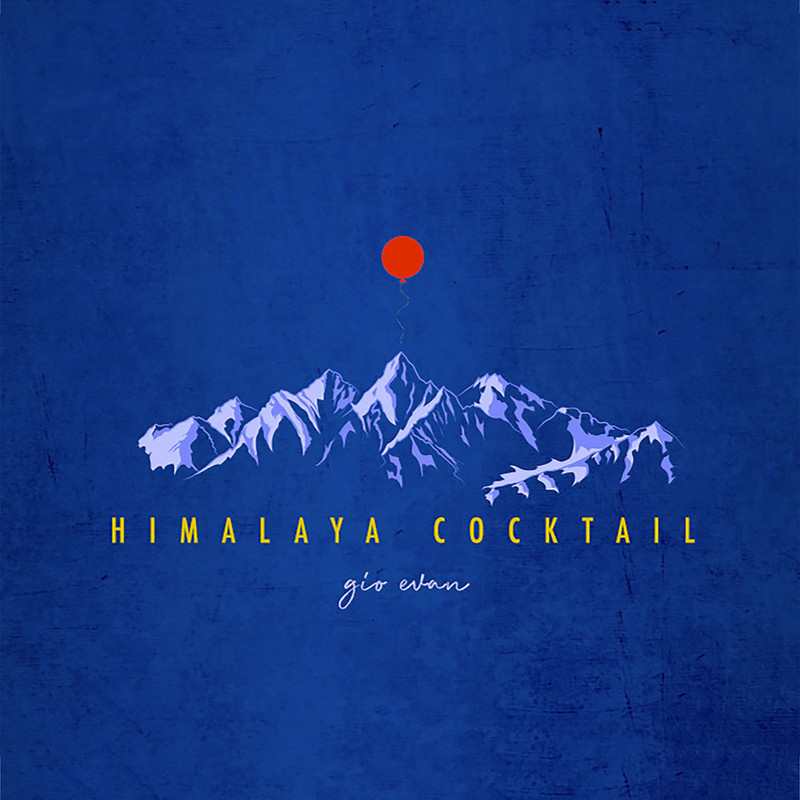 Gio Evan - Himalaya Cocktail (Single, 1Day   MArteLabel, 2019) mp3 320 Kbps