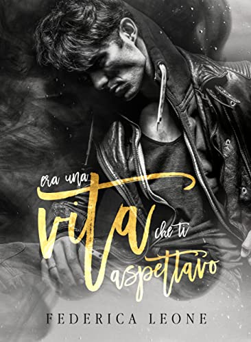 Federica Leone - Era una vita che ti aspettavo (2021)