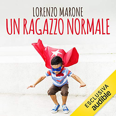 Lorenzo Marone - Un ragazzo normale (2018) (mp3 - 128 kbps)