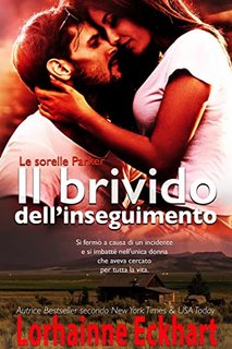Lorhainne Eckhart - Le sorelle Parker Vol. 1. Il Brivido dell’Inseguimento (2022)