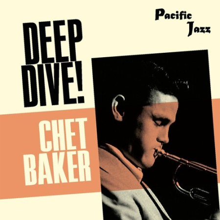 9eb32d9f 122c 4e06 9cda 2ffbba611762 - Chet Baker - Chet Baker: Deep Dive! (2022)