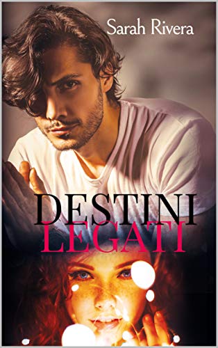 Sarah Rivera – Destini Legati (2020