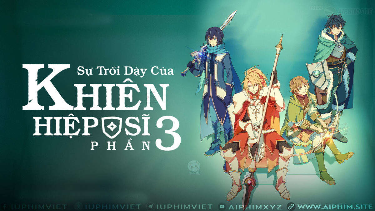 Sự trỗi dậy của Khiên Hiệp Sĩ 3 - The Rising of the Shield Hero Ss3 (2023)