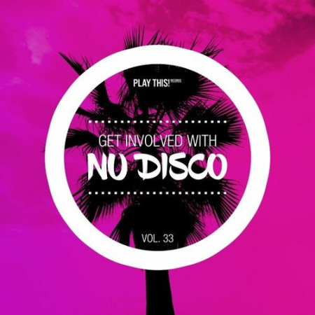 VA - Get Involved with Nu Disco Vol.33 (2022)