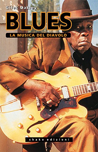 Giles Oakley -- Blues La musica del diavolo (2014)