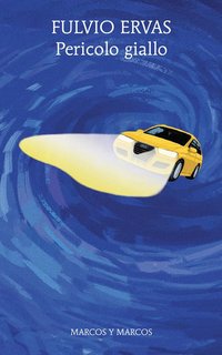 Fulvio Ervas – Pericolo giallo (2022)