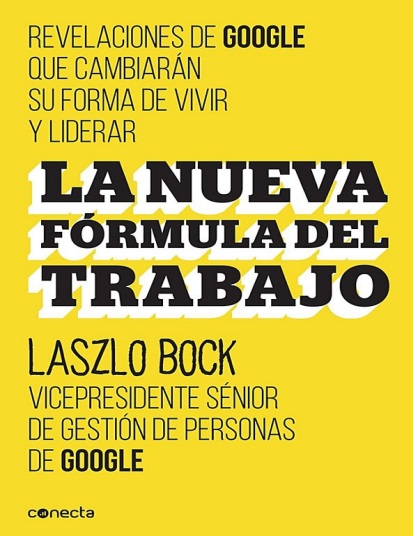 La nueva fórmula del trabajo - Laszlo Bock (PDF + Epub) [VS]