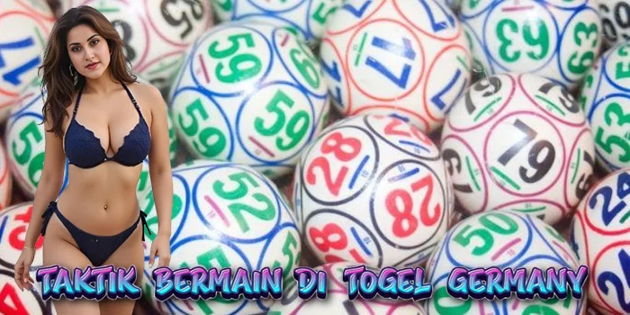 Taktik Bermain di Togel Germany