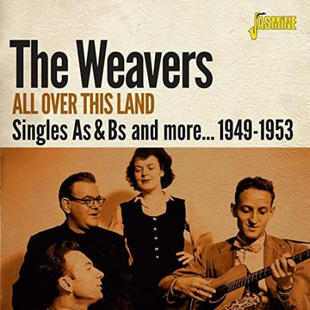 The Weavers   All Over This Land Singles As & Bs and More (1949 1953) (2020)