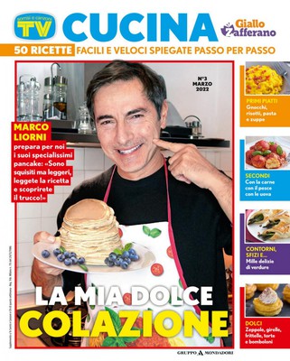 TV Sorrisi Cucina. Giallo Zafferano N.3 - Marzo 2022