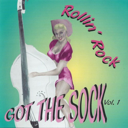 60ac5b33 7c42 40e1 92e7 992ebc003c0b - VA - Rollin' Rock Got The Sock Vol. 1 (1997)