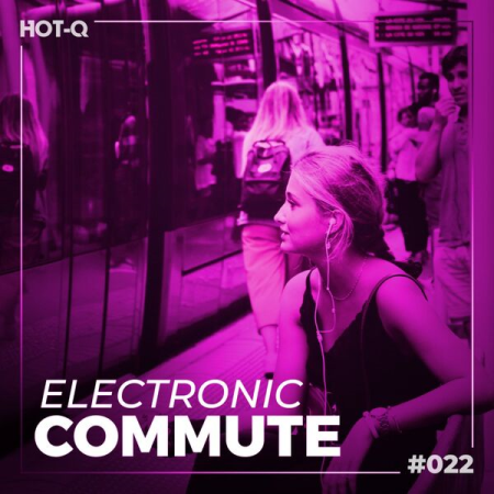 VA - Electronic Commute 022 (2023)