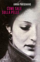 Anna Pavignano – Come sale sulla pelle (2025)