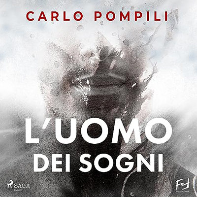 Carlo Pompili - L'uomo dei sogni. Un'indagine del maggiore Valeri (2023) (mp3 - 128 kbps)