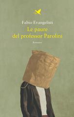 Fabio Evangelisti – Le paure del professor Parolini (2026)