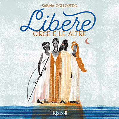 Sabina Colloredo - Libere꞉ Circe e le altre (2022) (mp3 - 128 kbps)