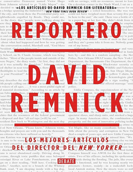 Reportero. Los mejores artículos del director del New Yorker - David Remnick (Multiformato) [VS]