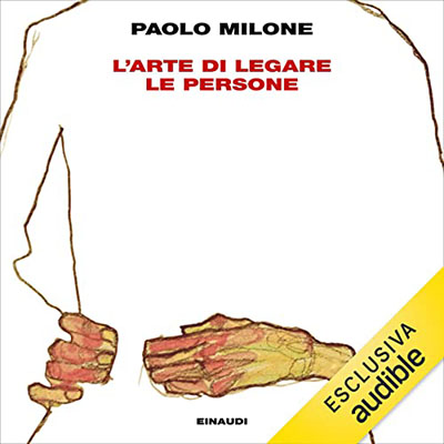 Paolo Milone - L'arte di legare le persone (2021) (mp3 - 128 kbps)