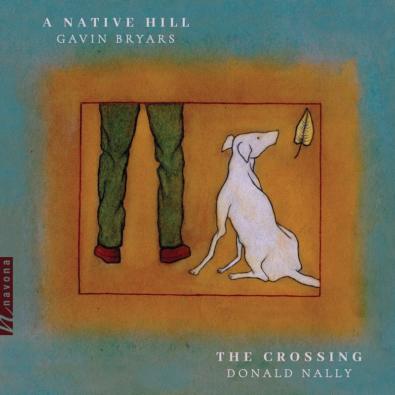 The Crossing & Donald Nally - Gavin Bryars: A Native Hill (2021) [FLAC 24bit/96kHz]