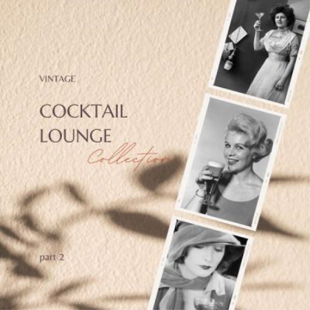 Various Artists - Vintage Cocktail Lounge Collection - part 2 (2021)