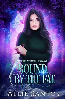 Bound by the Fae by Allie Santos 54453810 SY475 1