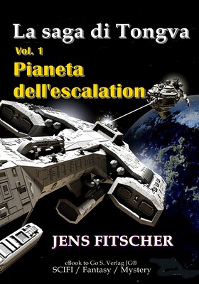 Jens Fitscher - La saga di Tongva Vol. 1. Pianeta dell’escalation (2026)
