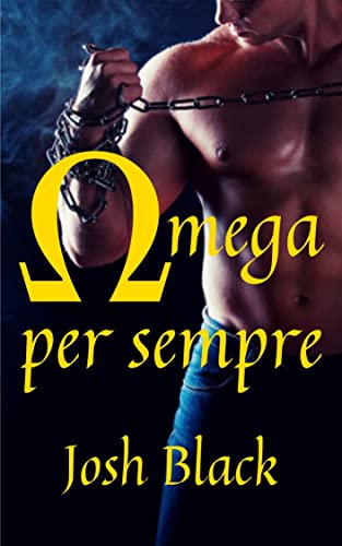 Josh Black - Omega per sempre (2022)