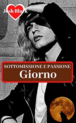 Josh Black - Serie LUPI Vol. 8. Giorno (2020)