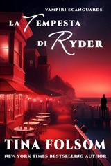 Tina Folsom – Vampiri Scanguards Vol. 13. La Tempesta di Ryder (2026)