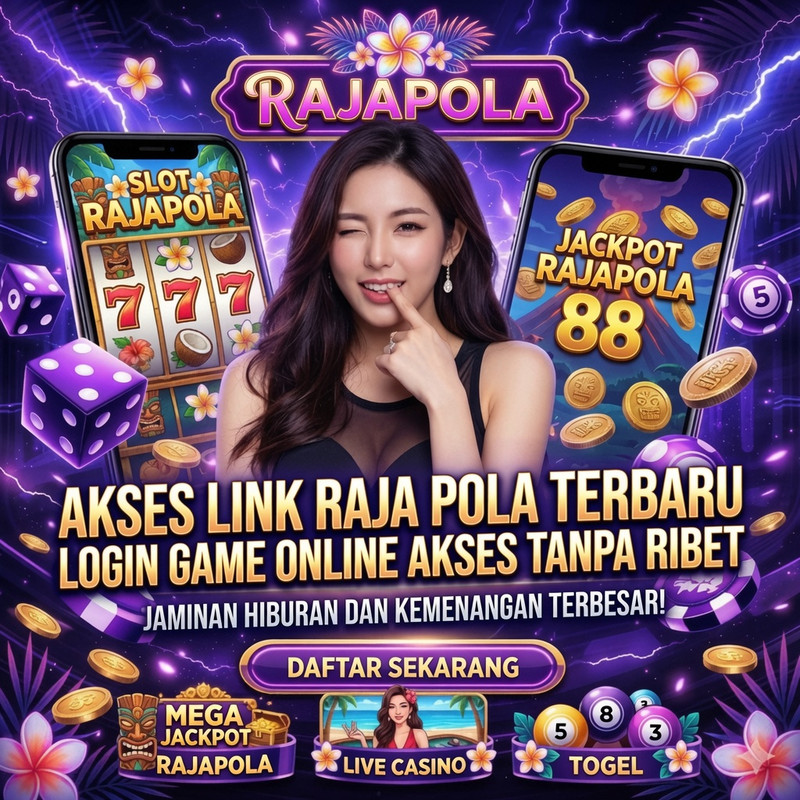 banner RAJAPOLA | Akses Link Raja Pola Terbaru Login Game online Akses Tanpa Ribet