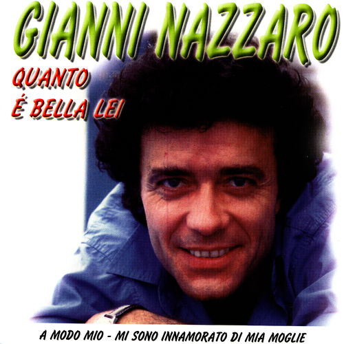 Gianni Nazzaro - Quanto è bella lei [Album] (Replay Music, 1998) FLAC