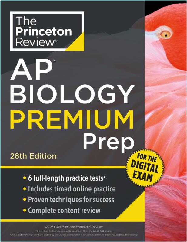 Princeton Review AP Biology Premium Prep 6 Practice Tests + Digital Practice Online + Content Review 28th Edition (The Princeton Review)