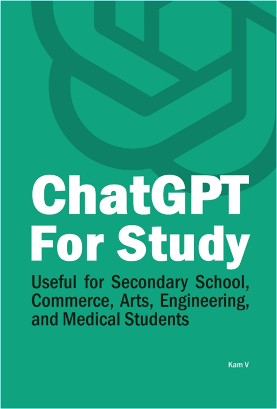 ChatGPT For Study (Kam V)