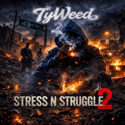 TyWeed - Stress N Struggle 2 (2026) MP3