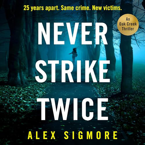 Never Strike Twice (Alex Sigmore)