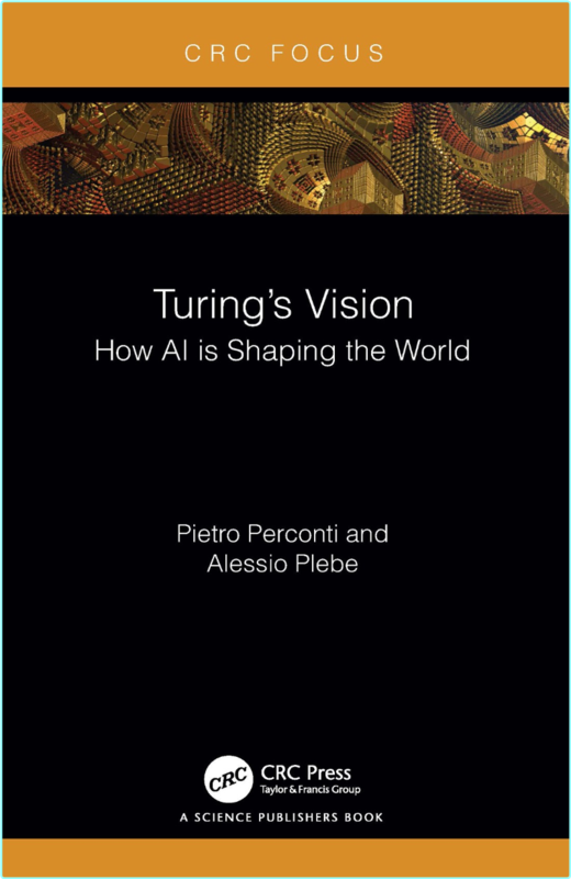 Plebe A Turing’s Vision How AI Is Shaping The World (2026) (Pietro Perconti)